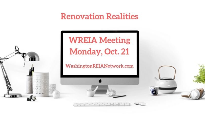 Renovation Realities – WREIA Meeting Oct. 21st